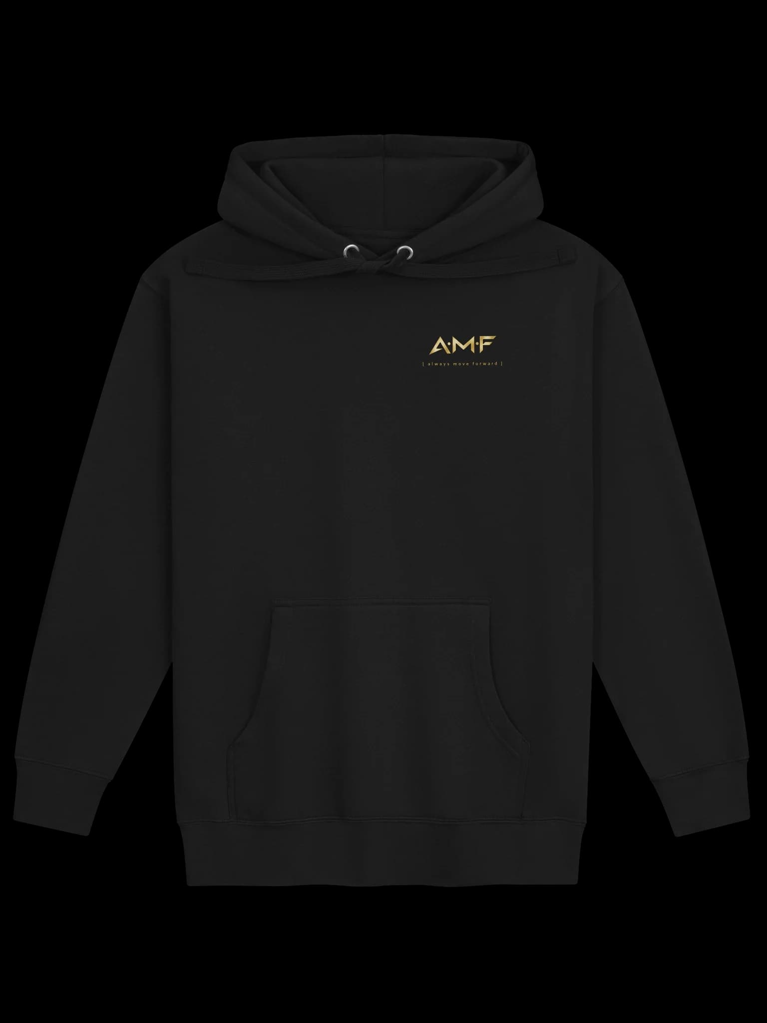 AMF Always Move Forward Hoodie — Bold black AMF hoodie with a gold logo and “always move forward” slogan.
